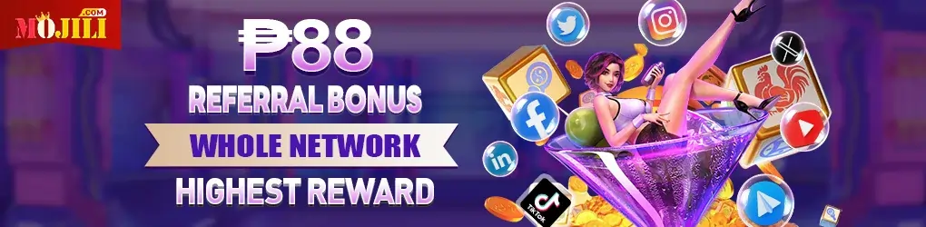 mojili casino referral bonus P88 with a highest rewards! 